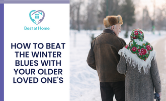How to Beat the Winter Blues with your Older Loved One’s