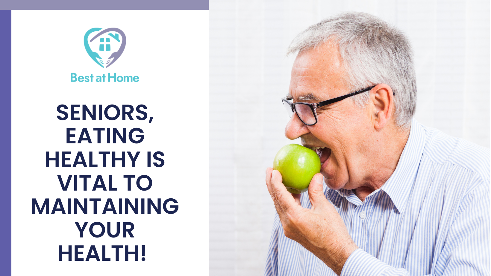 Seniors, Eating Healthy is Vital to Maintaining Your Health!